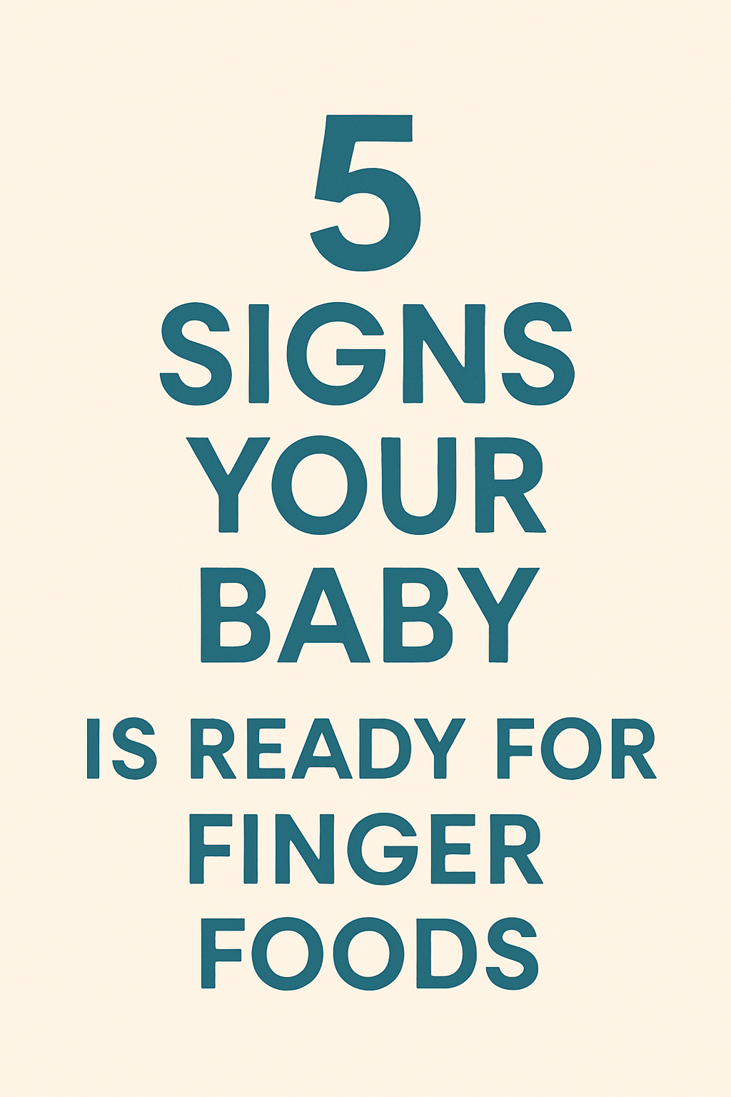 5 Signs Your Baby Is Ready for Finger Foods